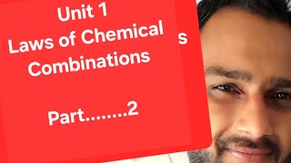 Class 11  Chemistry  Unit 1  Laws of Chemical Combinations  Remaining 3 laws explained [upl. by Tertias]