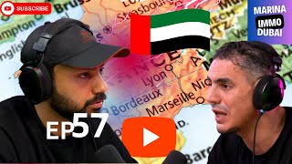 EXPATRIATION A DUBAI  IMMOBILIER  FRANCE podcast 57 [upl. by Akeemaj]