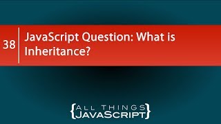 JavaScript Question What is Inheritance [upl. by Pedrick]