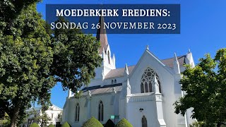 Moederkerk Erediens 26 November 2023 [upl. by Akem]