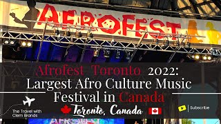 Afrofest Toronto 2022  The largest African Festival in Toronto and Canada [upl. by Anagrom]