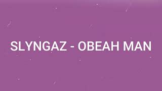 Slyngaz  Obeah Man Lyrics Video [upl. by Parsifal]