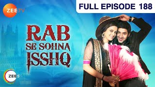 Rab Se Sona Ishq  Full Ep  188  Sahiba Daljeet Jasveer Mallika Ronak Heer Singh  Zee TV [upl. by Petie]