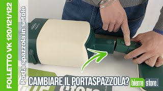 Come cambiare il Portaspazzola su un Folletto VK120  VK121  VK122  BierreStore [upl. by Logan]