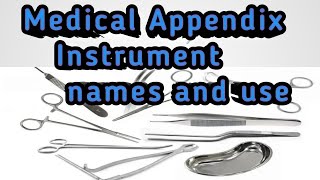 Medical Appendix Instruments Names And Use Hospital Instruments [upl. by Darooge]