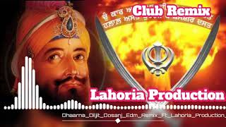 Kalgian Wale Pritam Diljit Dosanjh Club Remix Ft Lahoria Production Punjabi New 2023 Dj Mix [upl. by Gerstein]