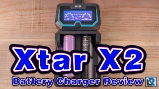 Xtar X2 Dual Bay Smart Quick Charger Review [upl. by Bobbye710]