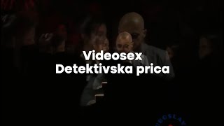 Kluboslavija kuts  Videosex  Detektivska prica [upl. by Yssej]