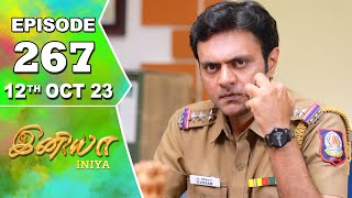 Iniya Serial  Episode 267  12th Oct 2023  Alya Manasa  Rishi  Saregama TV Shows Tamil [upl. by Jillie]