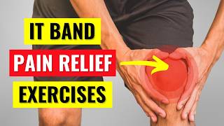 Iliotibial IT Band Syndrome Pain Relief Exercises [upl. by Pearson]