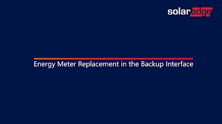 Energy Meter Replacement in the Backup Interface [upl. by Ardella]