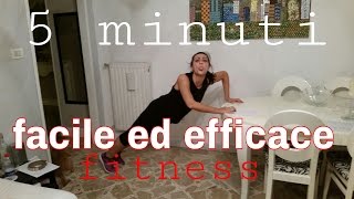 tenersi in forma in 5 minuti semplice efficace e GRATIS [upl. by Nennek]