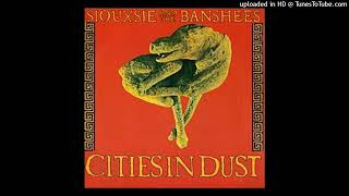 Siouxsie and the Banshees  Cities in Dust 1985 magnums extended mix [upl. by Woodley]