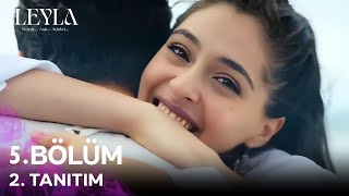 Leyla 5 Bölüm 2 Fragmanı [upl. by Christenson]