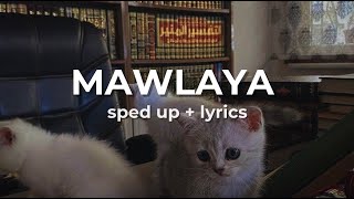 mawlaya  sped up nasheed by maher zain no music  english lyrics [upl. by Walsh]