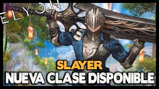 ELYON Probando Nueva Clase  SLAYER  Valtianplay [upl. by Lj]