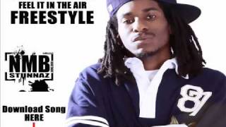 NMB STUNNAZ  SLIM KIDD FEEL IT IN THE AIR FREESTYLE [upl. by Marsland]