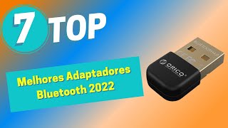 Top 7 Melhores Adaptadores Bluetooth 2022 [upl. by Perloff974]