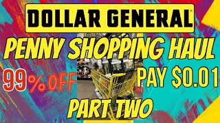 DOLLAR GENERAL PENNY SHOPPING HAUL PART TWO‼️PAY 001 PER ITEM🤯99 OFF‼️LET ME SHOW YOU HOW🚨 [upl. by Anavoig]