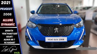 2021 PEUGEOT 2008 ALLURE DYNAMIC  YENİ PAKETLER SATIŞA SUNULDU   FİYATLAR VE SHOWROOM İNCELEMESİ [upl. by Alfreda257]