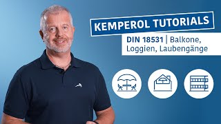 KEMPEROL Tutorials – DIN 18531  Balkone Loggien Laubengänge [upl. by Nohtan]