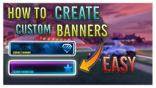 HOW TO CREATE  INSTALL CUSTOM BANNERS  TITLES IN ROCKET LEAGUE  BAKKESMOD TUTORIAL [upl. by Intihw329]