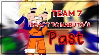 🤪 Team 7 react to Naruto’s past 😭 No ships ⭐️ Description [upl. by Pinter545]