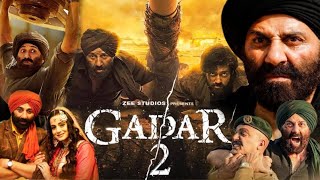 Gadar 2 Full Movie 2023 in Hindi facts amp details  Sunny Deol Ameesha Utkarsh Sharma Manish [upl. by Akerboom57]