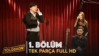 TOLGSHOW 1 Bölüm Tek Parça Full HD  Bipsiz [upl. by Robena]