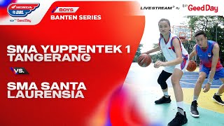 SMA YUPPENTEK 1 TANGERANG VS SMA SANTA LAURENSIA [upl. by Eisteb]