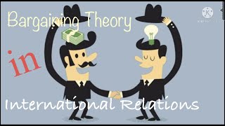 Bargaining Theory One of the Partial Theories to Study International Politics [upl. by Greenwald109]