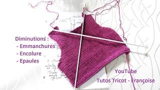 Tuto Tricot Comment réaliser des diminutions demmanchures amp dencolure amp dépaules facilement [upl. by Imotas667]