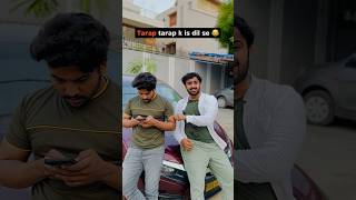 Tarap tarap k is dil se 😂 shorts shortvideo funny comedy [upl. by Negam]