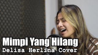 MIMPI YANG HILANG SALEEM IKLIM  Delisa Herlina Cover Bening Musik [upl. by Mcintyre]