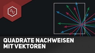 Quadrate nachweisen mit Vektoren  Vektorgeometrie [upl. by Akeit441]