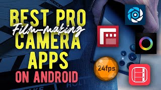 Best PROFESSIONAL Camera Apps on ANDROID in 2024  Filmic Pro alternatives [upl. by Gustave138]