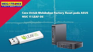 Cara Untuk Melakukan Factory Reset pada ASUS NUC 11 LEAF OS [upl. by Aehsa560]