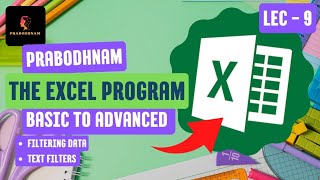 The Excel Program  Lec  9  Filtering in Excel  Text Filters prabodhnam [upl. by Assetnoc]