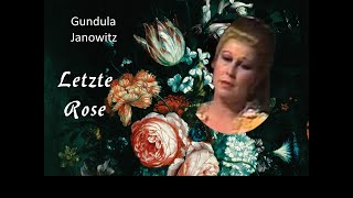 Letzte Rose  Gundula Janowitz [upl. by Haral]