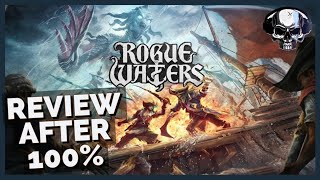 Rogue Waters  Review After 100 [upl. by Mistrot]