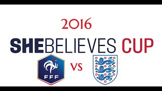 SheBelieves Cup 2016 France vs England 090316 [upl. by Katerine]