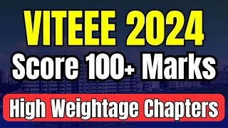 VITEEE High Weightage Chapters🔥How to Score 100 in VITEEE  Last 20 Days Plan VITEEE  Vellore CS [upl. by Tavi]