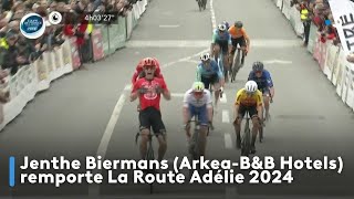 Jenthe Biermans ArkeaBampB Hotels remporte La Route Adélie 2024 [upl. by Cohbert]