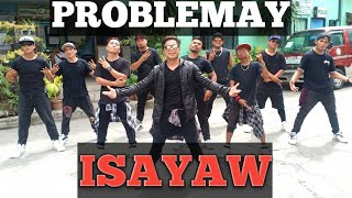 PROBLEMAY ISAYAW  OPM Remix Dancefitness  by Teambaklosh [upl. by Daryle]