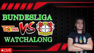 🚨 🔴 Union Berlin v ⚫ Bayer Leverkusen  Live BUNDESLIGA Watchalong [upl. by Avigdor]