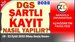 AÖF 2022 Açıköğretim Şartlı Kayıt Nasıl Yapılır Kayıt Tarihleri [upl. by Mclaurin258]