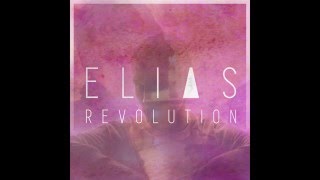 Elias  Revolution Official audio [upl. by Paddie329]