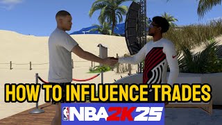 How to influence Trades in nba 2k25 next gen How to trade players [upl. by Wyly]