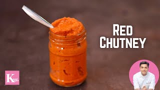 Red Chutney For Mysore Masala Dosa  Kempu Chutney  Kunal Kapur Coconut Recipes लाल चटनी दोसा वाली [upl. by Aiceled482]