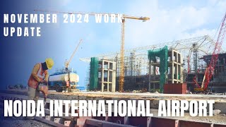 NOIDA INTERNATIONAL AIRPORT NOV 2024 WORK UPDATE [upl. by Vez747]